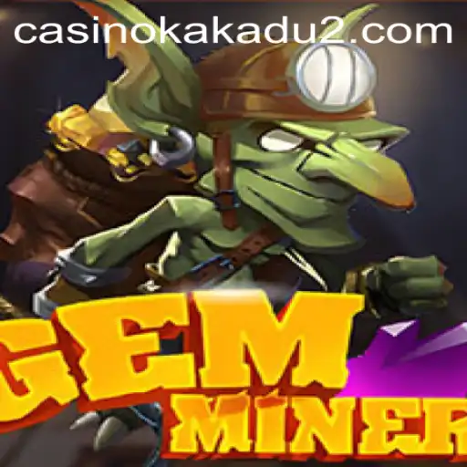 GemMiner: Unearth Riches in the World of VIP777.bet